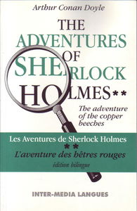 The Adventures Of Sherlock Holmes ** The adventure of the copper beeches / Les aventures de Sherlock Holmes ** L'aventure des hêtres rouges (bilingue)