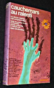 Cauchemars au ralenti ou douze réalités mal programmées