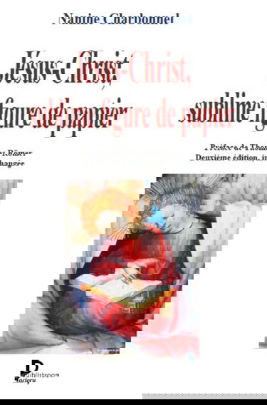 Jésus-Christ, sublime figure de papier