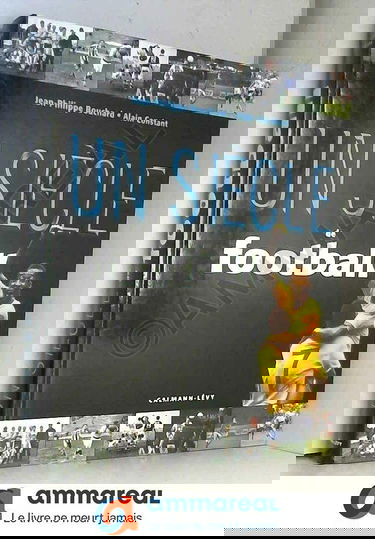 Un siècle de football