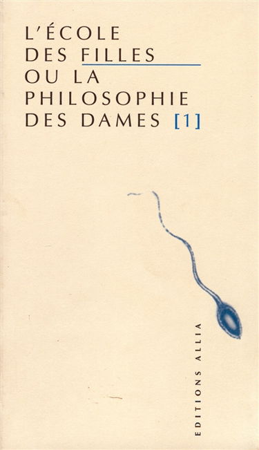 L'école des filles ou La philosophie des dames. Vol. 1