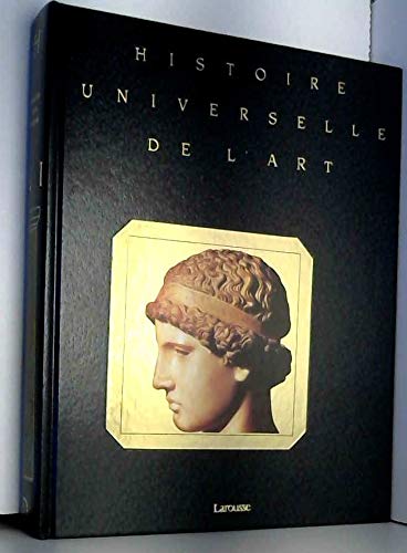 Histoire universelle de l'art. 2. l'antiquite, grece et rome