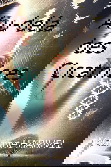 Au-delà des Cicatrices