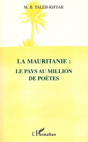 La Mauritanie : le pays au million de poètes