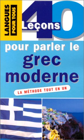 40 leçons pour parler le grec moderne