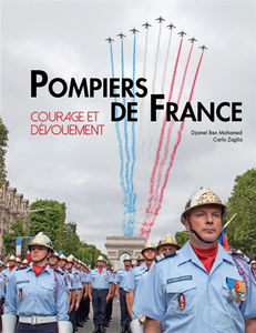 Pompiers de France : courage et dévouement
