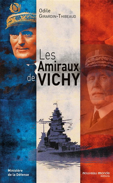 Les amiraux de Vichy