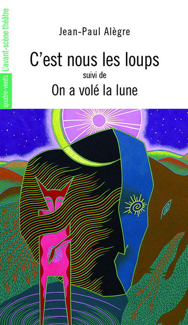 C'est nous les loups !. On a volé la lune