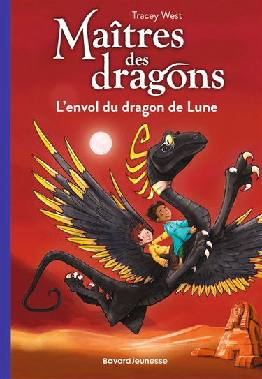 Maîtres des dragons. Vol. 6. L'envol du dragon de lune