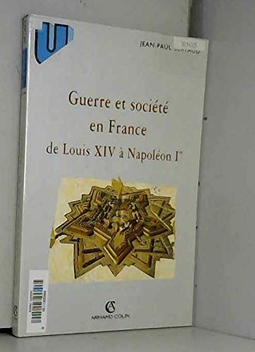 Guerres et société en France de Louis XIV à Napoléon Ier