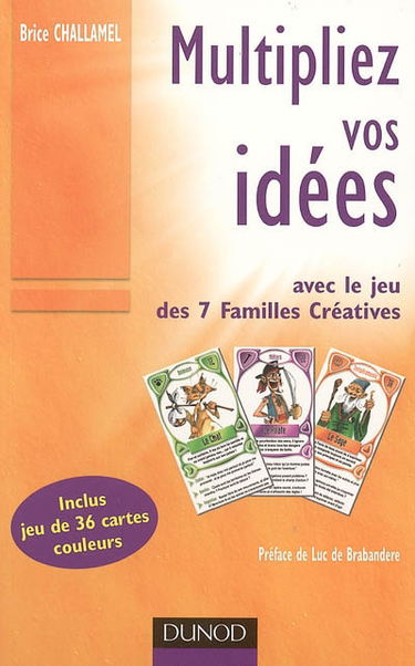 Multipliez vos idées : avec le jeu des 7 familles Créatives
