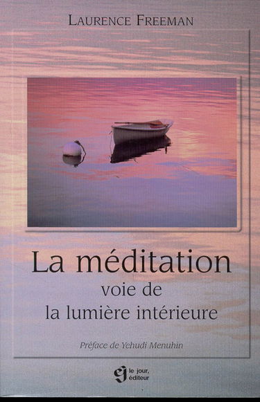 LA MEDITATION VOIE DE LA LUMIERE INTERIEURE