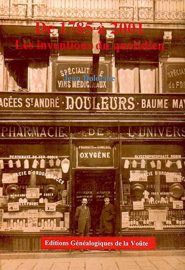 De 1785 à 2001, les inventions du quotidien