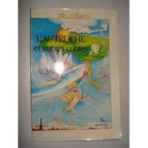 L'Autruche et autres contes