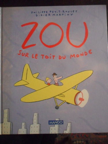 Zou sur le toit du monde
