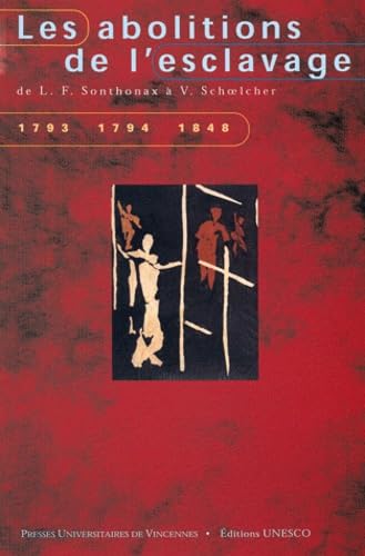 Les abolitions de l'esclavage
