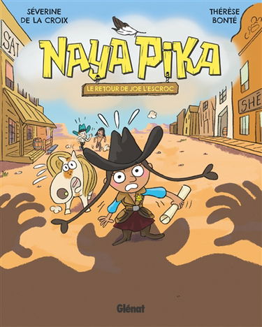 Naya Pika. Vol. 3. Le retour de Joe l'escroc