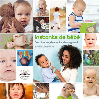 Couverture de Instants de bébé : des photos, des mots, des signes !