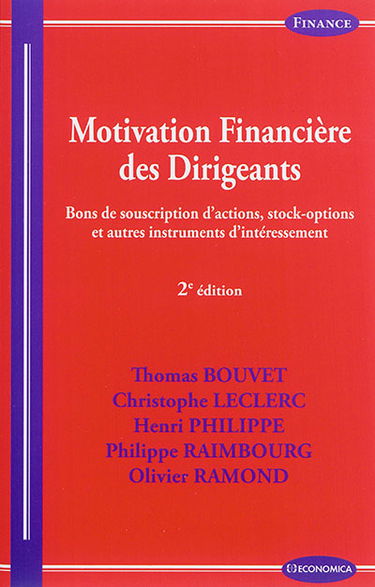 Motivation financière des dirigeants : bons de souscriptions d'actions, stock-options et autres instruments d'intéressement