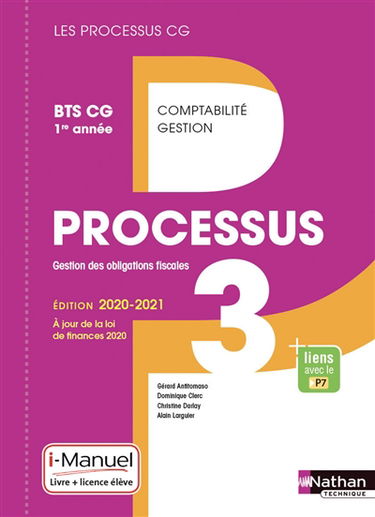 Processus 3, gestion des obligations fiscales : BTS CG 1re année : livre + licence élève
