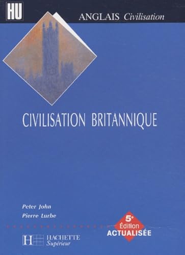 La civilisation britannique, édition 2003