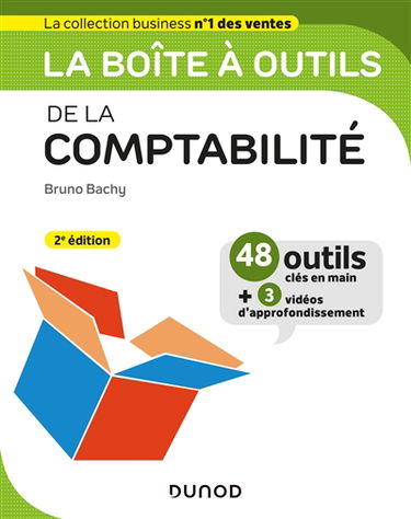 La boîte à outils de la comptabilité : 48 outils clés en main + 3 vidéos d'approfondissement