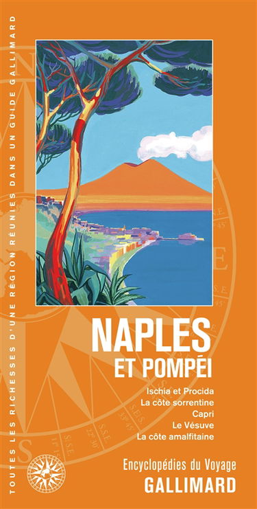 Naples et Pompéi : Ischia et Procida, la côte sorrentine, Capri, le Vésuve, la côte amalfitaine