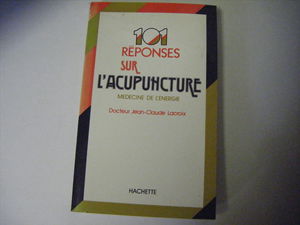 101 réponses sur l'acupuncture. Médecine de l'énergie.