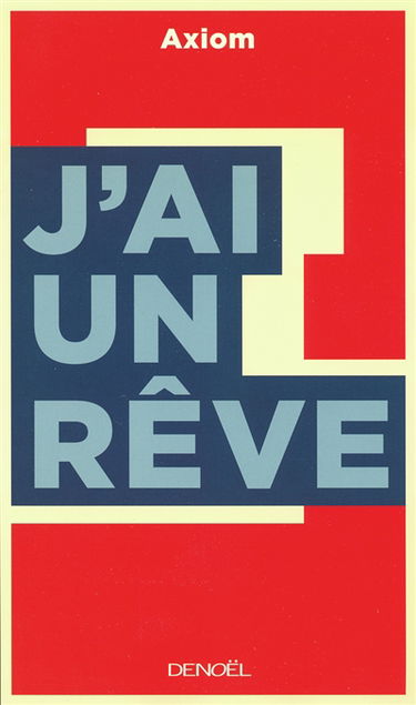 J'ai un rêve