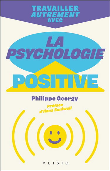 Travailler autrement avec la psychologie positive