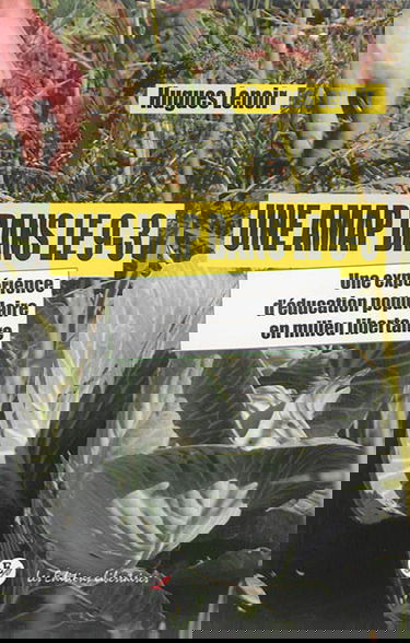 Une AMAP dans le 9-3 : apprendre en faisant : une expérience d'éducation populaire informelle en milieu libertaire