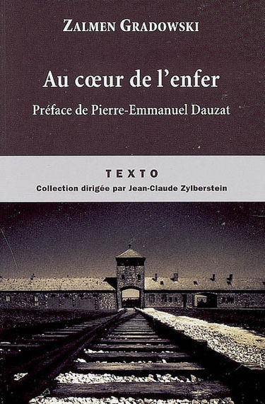 Au coeur de l'enfer : témoignage d'un Sonderkommando d'Auschwitz, 1944