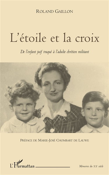 L'étoile et la croix : de l'enfant juif traqué à l'adulte militant