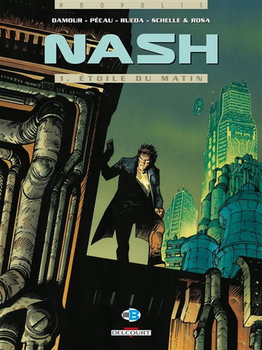 Nash. Vol. 1. Etoile du matin