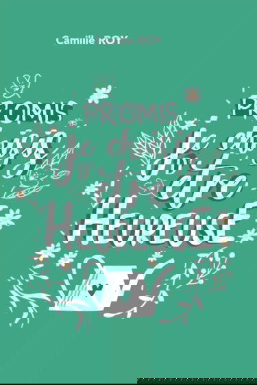 Promis, je choisis d'être heureuse