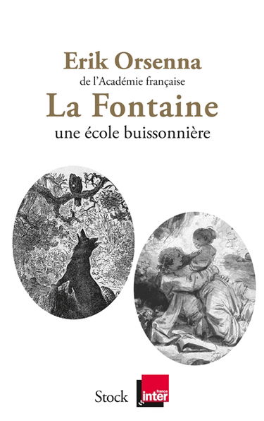 La Fontaine : 1621-1695, une école buissonnière