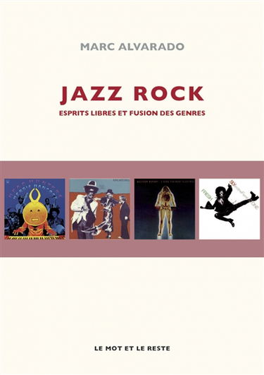 Jazz rock : esprits libres et fusion des genres