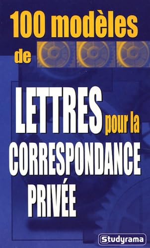100 modèles de lettres pour la correspondance privée