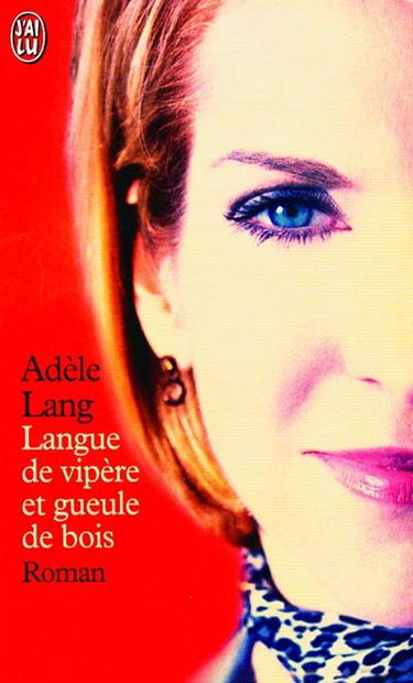 Langue de vipère et gueule de bois
