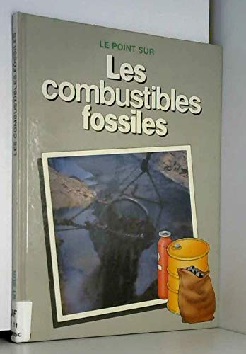 Couverture de Les Combustibles fossiles par Clint Twist