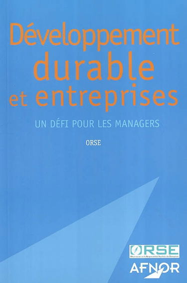 Développement durable et entreprises : un défi pour les managers