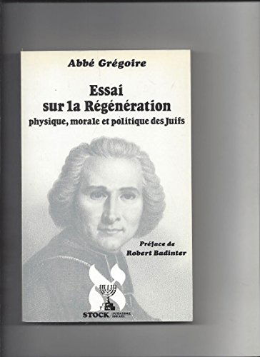 Essai sur la régénération physique, morale et politique des juifs