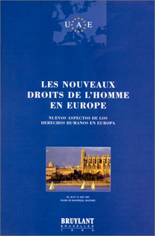 Les nouveaux droits de l'homme en Europe