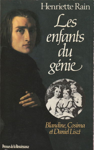 Les Enfants du génie : Blandine, Cosima et Daniel Liszt