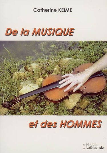 De la musique et des hommes...