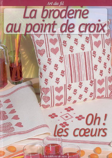 La broderie au point de croix : oh ! les coeurs