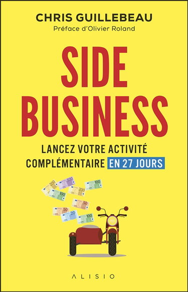 Side business : lancez votre activité complémentaire en 27 jours