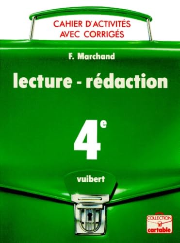 Lecture, rédaction, 4e : cahier d'activités