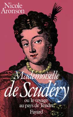 Mademoiselle de Scudéry ou le Voyage au pays de Tendre