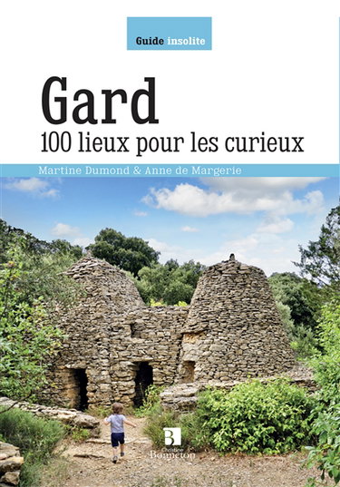 Couverture de Gard : 100 lieux pour les curieux